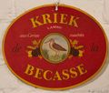 Kriek de la Bécasse cardboard sign.